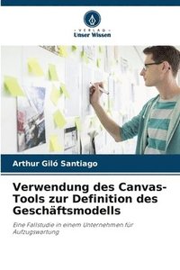 bokomslag Verwendung des Canvas-Tools zur Definition des Geschftsmodells