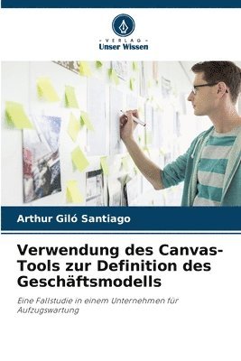 bokomslag Verwendung des Canvas-Tools zur Definition des Geschäftsmodells