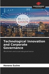 bokomslag Technological Innovation and Corporate Governance