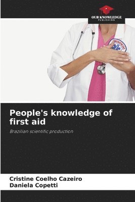 bokomslag People's knowledge of first aid