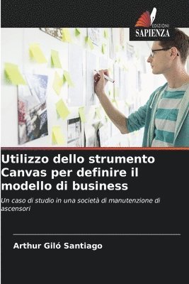 Utilizzo dello strumento Canvas per definire il modello di business 1