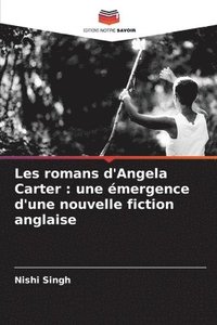 bokomslag Les romans d'Angela Carter