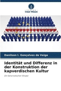 bokomslag Identität und Differenz in der Konstruktion der kapverdischen Kultur