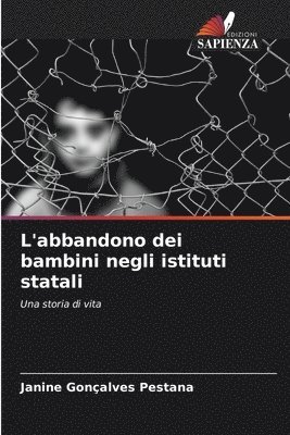 bokomslag L'abbandono dei bambini negli istituti statali