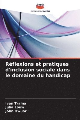 Réflexions et pratiques d'inclusion sociale dans le domaine du handicap 1