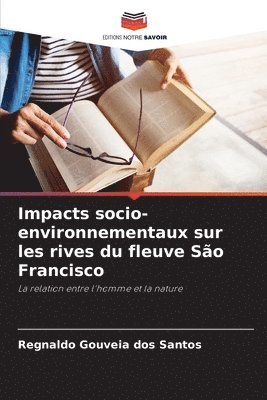 Impacts socio-environnementaux sur les rives du fleuve São Francisco 1