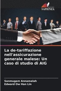 bokomslag La de-tariffazione nell'assicurazione generale malese: Un caso di studio di AIG