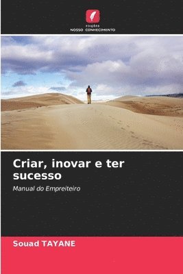 Criar, inovar e ter sucesso 1