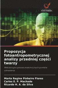 bokomslag Propozycja fotoantropometrycznej analizy przedniej cz&#281;&#347;ci twarzy