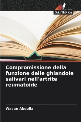 bokomslag Compromissione della funzione delle ghiandole salivari nell'artrite reumatoide