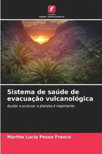 bokomslag Sistema de sade de evacuao vulcanolgica