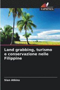 bokomslag Land grabbing, turismo e conservazione nelle Filippine