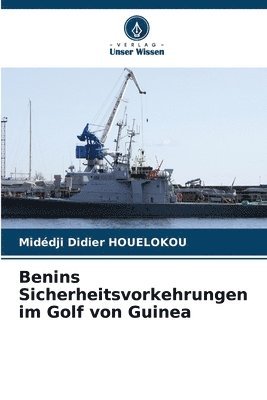 bokomslag Benins Sicherheitsvorkehrungen im Golf von Guinea