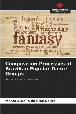 Composition Processes of Brazilian Popular Dance Groups 1