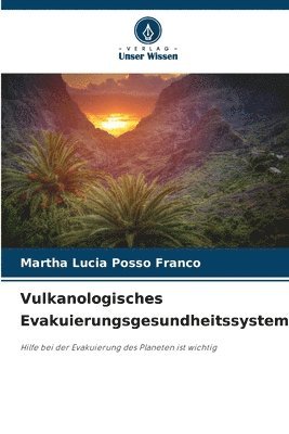 Vulkanologisches Evakuierungsgesundheitssystem 1