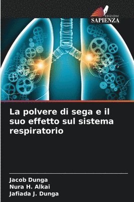 polvere di sega e il suo effetto sul sistema respiratorio