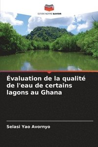 bokomslag valuation de la qualit de l'eau de certains lagons au Ghana