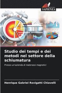 bokomslag Studio dei tempi e dei metodi nel settore della schiumatura