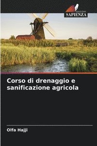 bokomslag Corso di drenaggio e sanificazione agricola