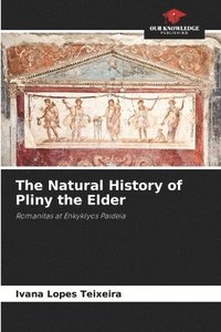 bokomslag The Natural History of Pliny the Elder