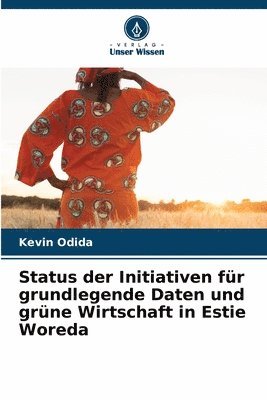 bokomslag Status der Initiativen fr grundlegende Daten und grne Wirtschaft in Estie Woreda