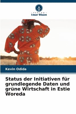 bokomslag Status der Initiativen für grundlegende Daten und grüne Wirtschaft in Estie Woreda