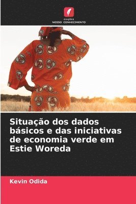 bokomslag Situao dos dados bsicos e das iniciativas de economia verde em Estie Woreda