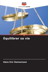 bokomslag Équilibrer sa vie