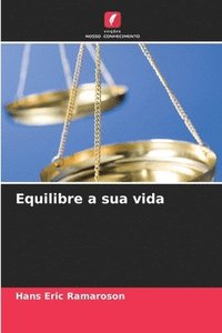 bokomslag Equilibre a sua vida