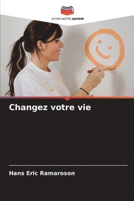 bokomslag Changez votre vie