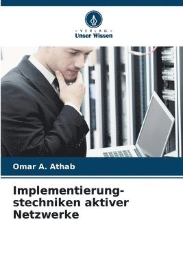 bokomslag Implementierung- stechniken aktiver Netzwerke