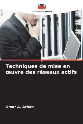 bokomslag Techniques de mise en oeuvre des rseaux actifs