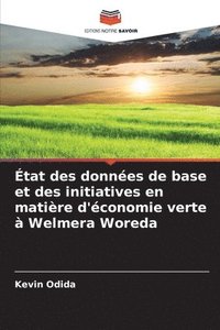 bokomslag État des données de base et des initiatives en matière d'économie verte à Welmera Woreda