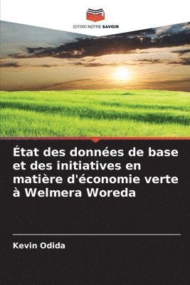 bokomslag État des données de base et des initiatives en matière d'économie verte à Welmera Woreda