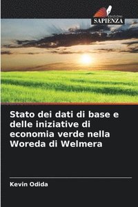 bokomslag Stato dei dati di base e delle iniziative di economia verde nella Woreda di Welmera