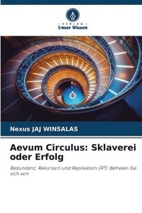 bokomslag Aevum Circulus: Sklaverei oder Erfolg