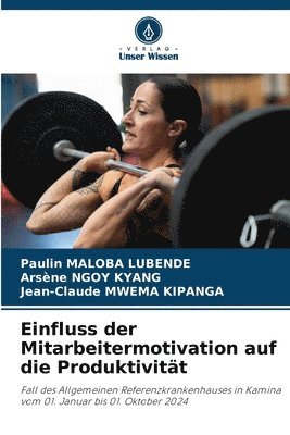 Einfluss der Mitarbeitermotivation auf die Produktivität 1