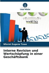 bokomslag Interne Revision und Wertschöpfung in einer Geschäftsbank