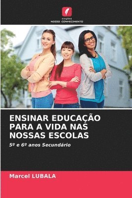 bokomslag Ensinar Educao Para a Vida NAS Nossas Escolas