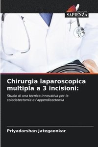 bokomslag Chirurgia laparoscopica multipla a 3 incisioni