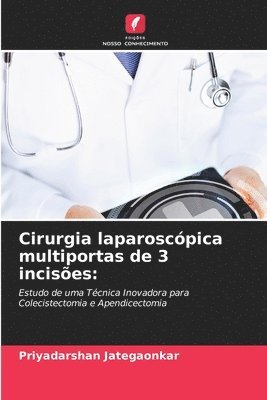 Cirurgia laparoscópica multiportas de 3 incisões 1