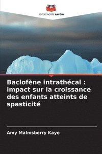 bokomslag Baclofène intrathécal: impact sur la croissance des enfants atteints de spasticité