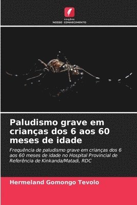 bokomslag Paludismo grave em crianas dos 6 aos 60 meses de idade