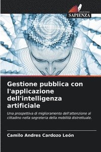 bokomslag Gestione pubblica con l'applicazione dell'intelligenza artificiale