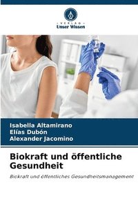 bokomslag Biokraft und öffentliche Gesundheit