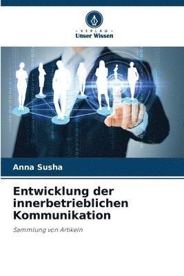 bokomslag Entwicklung der innerbetrieblichen Kommunikation