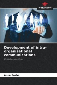 bokomslag Development of intra-organisational communications