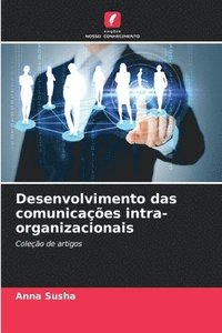 bokomslag Desenvolvimento das comunicações intra-organizacionais