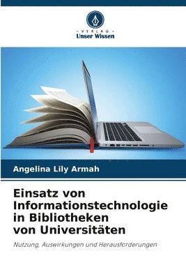 Einsatz von Informationstechnologie in Bibliotheken von Universitäten