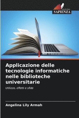 bokomslag Applicazione delle tecnologie informatiche nelle biblioteche universitarie